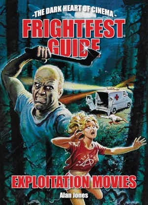 Jones, Alan. Frightfest Guide to Exploitation Movies. FAB Press, 2017.