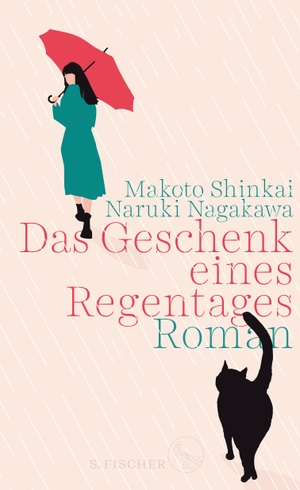 Shinkai, Makoto / Naruki Nagakawa. Das Geschenk eines Regentages - Roman. FISCHER, S., 2021.