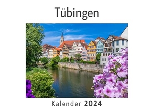 Müller, Anna. Tübingen (Wandkalender 2024, Kalender DIN A4 quer, Monatskalender im Querformat mit Kalendarium, Das perfekte Geschenk). 27amigos, 2023.