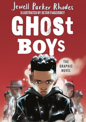 Parker Rhodes, Jewell. Ghost Boys Graphic Novel. Hachette Children's  Book, 2026.