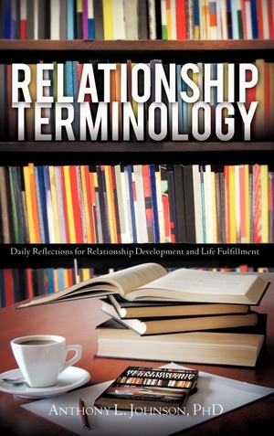 Johnson. Relationship Terminology. Xulon Press, 2010.