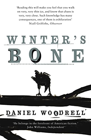 Woodrell, Daniel. Winter's Bone. Hodder And Stoughton Ltd., 2007.