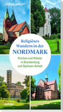Religiöses Wandern in der "Nordmark"