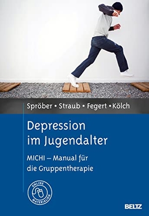 Spröber, Nina / Straub, Joana et al. Depression im Jugendalter - MICHI - Manual für die Gruppentherapie. Psychologie Verlagsunion, 2012.