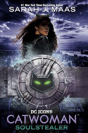 Maas, Sarah J. Catwoman: Soulstealer. Random House Children's Books, 2019.