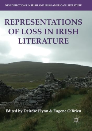 O'Brien, Eugene / Deirdre Flynn (Hrsg.). Representations of Loss in Irish Literature. Springer International Publishing, 2018.