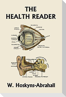 The Health Reader (Black and White Edition) (Yesterday's Classics)