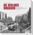 Die Berliner Ringbahn