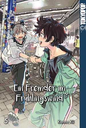 Kii, Kanna. Ein Fremder im Frühlingswind 05. TOKYOPOP GmbH, 2023.