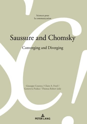 Puskas, Genoveva / Claire A. Forel et al (Hrsg.). Saussure and Chomsky - Converging and Diverging. Peter Lang, 2022.