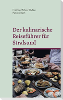 Der kulinarische Reiseführer für Stralsund