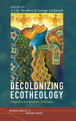 Mendoza, S. Lily / George Zachariah (Hrsg.). Decolonizing Ecotheology. Pickwick Publications, 2022.