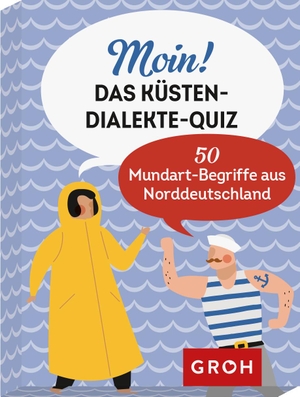 Wolfmeier, Bärbel. Moin! Das Küsten-Dialekte-Quiz - 50 Mundart-Begriffe aus Norddeutschland. Groh Verlag, 2022.