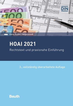 Sangenstedt, Hans Rudolf. HOAI 2021 - Rechtstext und praxisnahe Einführung - dem eingeschweißten Erratum. DIN Media Verlag, 2021.