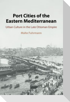 Port Cities of the Eastern Mediterranean