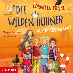 Funke, Cornelia. Die wilden Hühner auf Klassenfahrt. Jumbo Neue Medien + Verla, 2002.