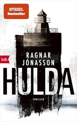 Jónasson, Ragnar. HULDA - Thriller - Hulda kehrt zurück! Die Fortsetzung der Bestseller-Serie aus Island. btb Taschenbuch, 2026.