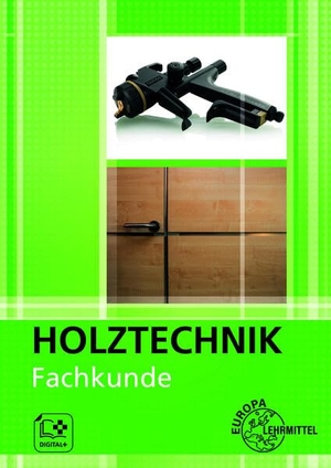 Nutsch, Wolfgang / Willgerodt, Frank et al. Fachkunde Holztechnik. Europa Lehrmittel Verlag, 2026.