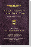 The Sufi Message of Hazrat Inayat Khan Vol. 3 Centennial Edition
