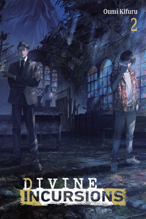 Kifuru, Oumi. Divine Incursions, Vol. 2 (Light Novel) - Volume 2. Yen Press, 2026.