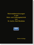Rohrnetzberechnungen in der Heiz- und Lüftungstechnik auf einheitlicher Grundlage