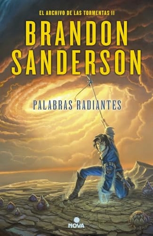Sanderson, Brandon. Palabras Radiantes / Words of Radiance. Prh Grupo Editorial, 2015.