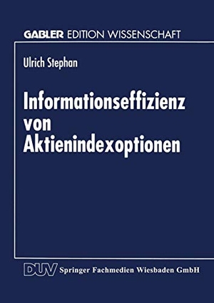 Informationseffizienz von Aktienindexoptionen. Deutscher Universitätsverlag, 1998.
