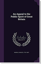 An Appeal to the Public Spirit of Great Britain
