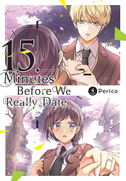 15 Minutes Before We Really Date, Vol. 4