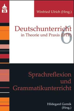 Gornik, Hildegard (Hrsg.). Sprachreflexion und Grammatikunterricht. wbv Media GmbH, 2014.