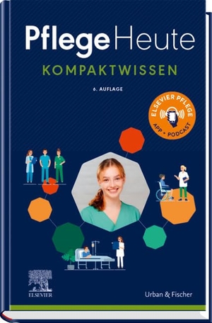 Elsevier Gmbh (Hrsg.). Pflege Heute Kompaktwissen. Urban & Fischer/Elsevier, 2023.