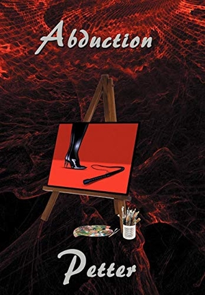 Petter. Abduction. Author Solutions Inc, 2007.