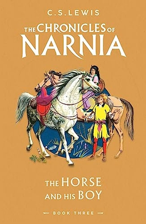 Lewis, C. S.. HORSE & HIS BOY_CHRONICLES3 PB. Harper Collins Publishers - UK Wholesale Acct, 2023.