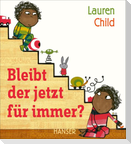 Bleibt der jetzt für immer?