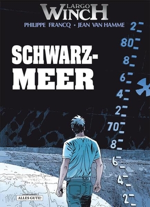 Francq, Philippe / Jean van Hamme. Largo Winch 17 - Schwarzmeer. Schreiber + Leser, 2010.