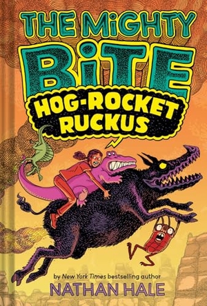 Hale, Nathan. The Mighty Bite #3: Hog-Rocket Ruckus - A Graphic Novel Volume 3. Abrams Fanfare, 2025.