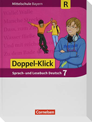Doppel-Klick 7. Jahrgangsstufe - Mittelschule Bayern - Schülerbuch. Für Regelklassen