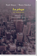 La plaga : en imágenes