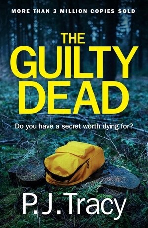 Tracy, P. J.. The Guilty Dead. Century, 2018.