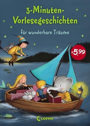 3-Minuten-Vorlesegeschichten für wunderbare Träume - Die Einschlafhilfe zum Vorlesen, Mitlesen und Einschlafen für Kinder ab 3 Jahre mit wunderschönen Illustrationen. Loewe Verlag GmbH, 2018.
