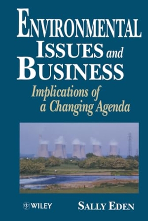 Eden. Environmental Issues Business. John Wiley & Sons, 1996.