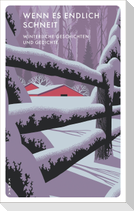 Wenn es endlich schneit