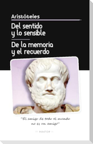 Del sentido y lo sensible y de la memoria y el recuerdo