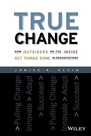 Klein. True Change. John Wiley & Sons, 2004.