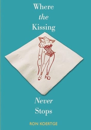Koertge, Ron. Where the Kissing Never Stops. Candlewick Press (MA), 2005.