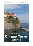 Weltkulturerbe Cinque Terre, Ligurien (Tischkalender 2024 DIN A5 hoch), CALVENDO Monatskalender