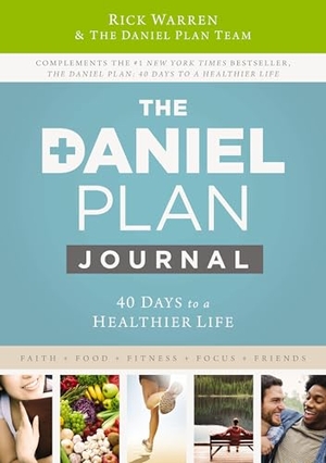 Warren, Rick. The Daniel Plan Journal - 40 Days to a Healthier Life. Zondervan, 2025.