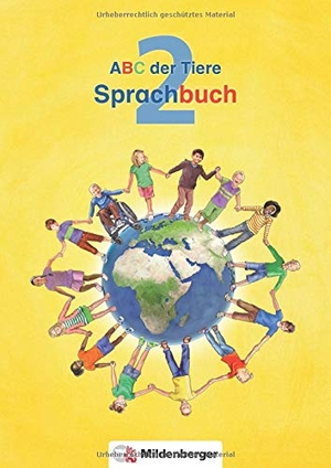 Kuhn, Klaus. ABC der Tiere 2 - Sprachbuch - Neubearbeitung. Mildenberger Verlag GmbH, 2016.