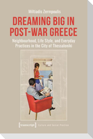 Dreaming Big in Post-War Greece