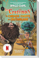 Los Cretinos: El Curioso Cuento de Cretinoland / The Twits: The Terrible Tale of Twitlandia